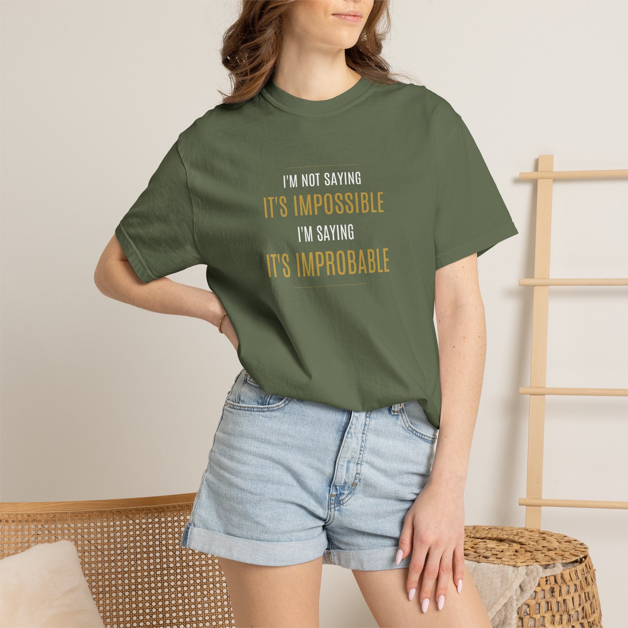 Not saying It’s Impossible... | Unisex 100% Cotton Tee (Various Colors)