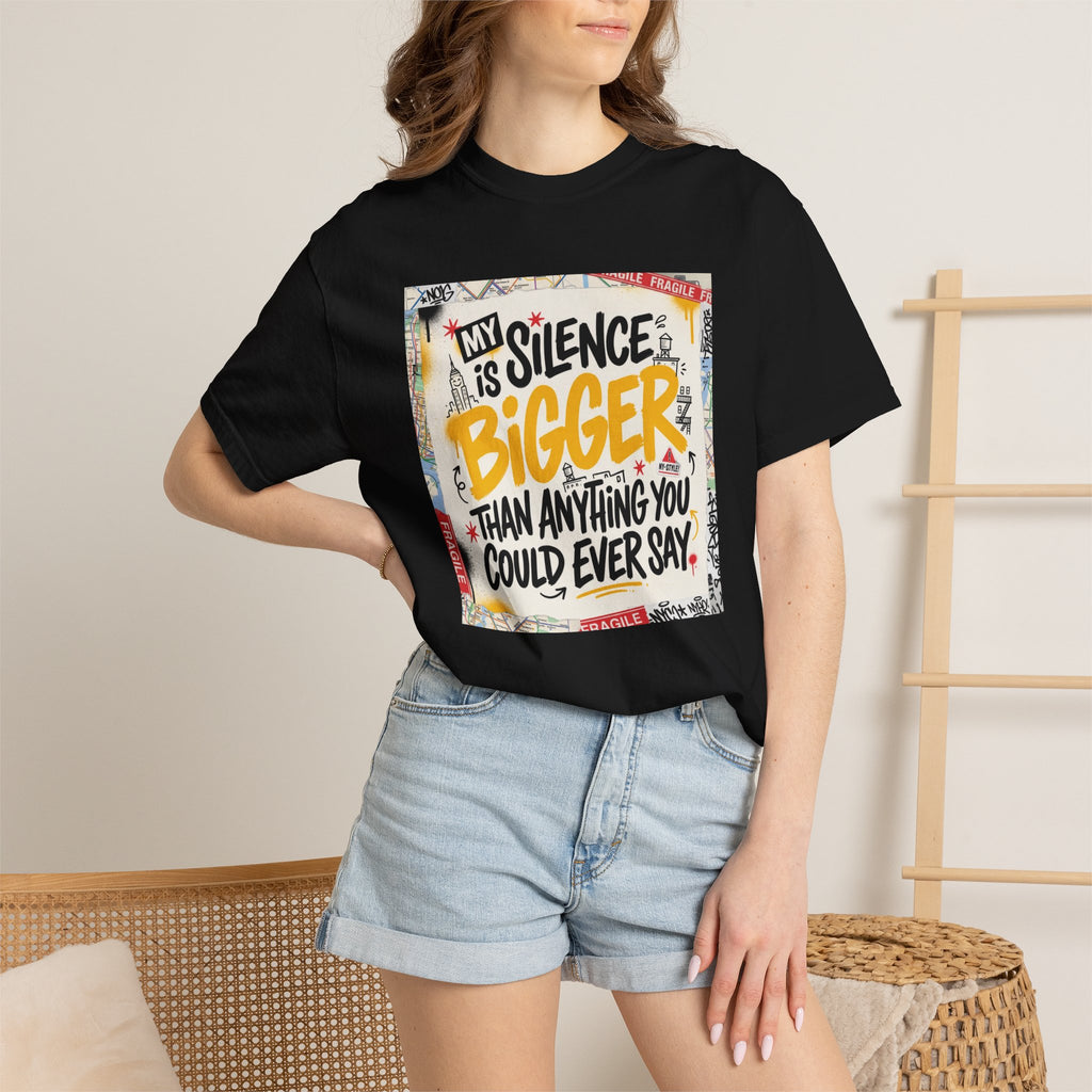 My Silence Is Bigger... Unisex Tee w/ MM Signature