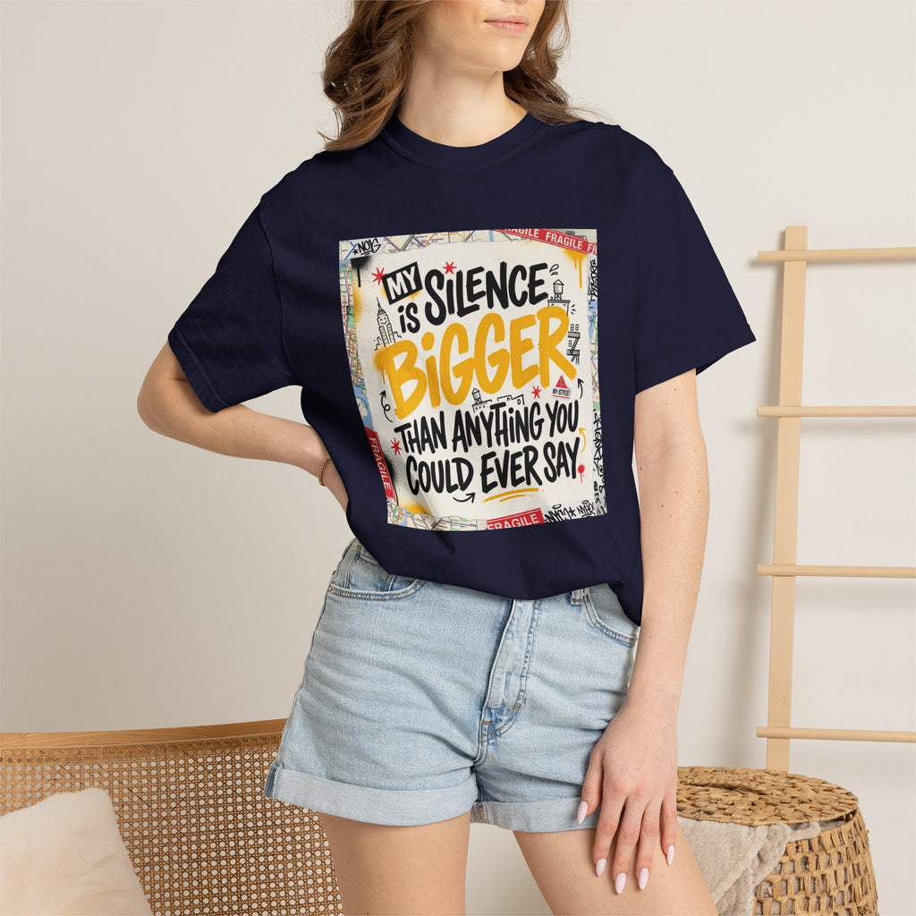 My Silence Is Bigger... Unisex Tee w/ MM Signature