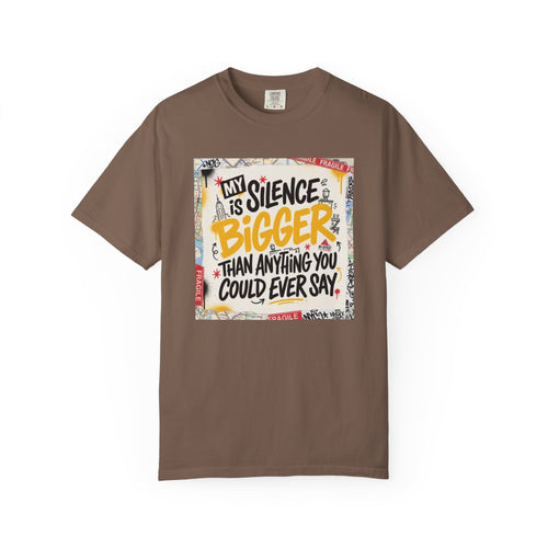 My Silence Is Bigger... Unisex Tee w/ MM Signature