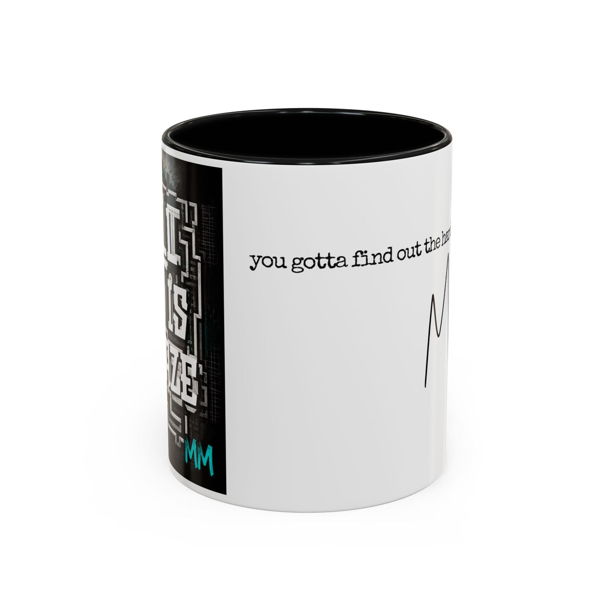 All I Do is Amaze - LIMITED EDITION Contrast Coffee Cup w/ MM Signature (11/15oz)