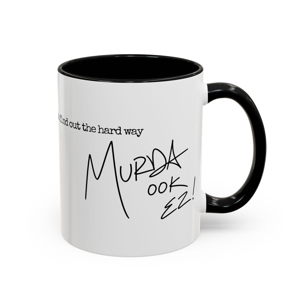 All I Do is Amaze - LIMITED EDITION Contrast Coffee Cup w/ MM Signature (11/15oz)