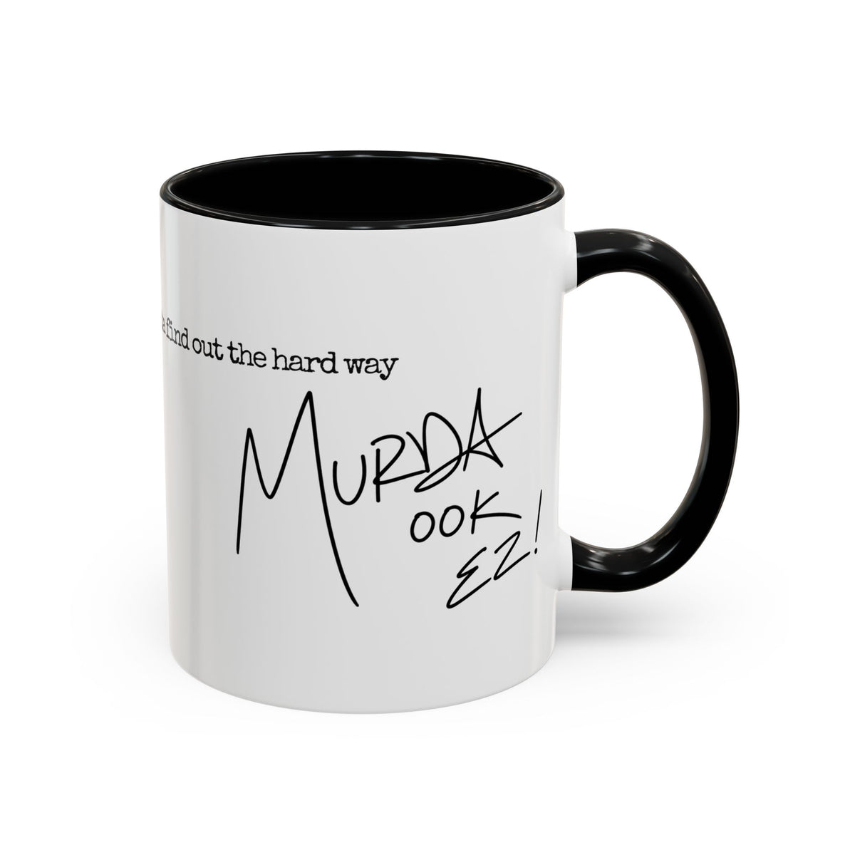 All I Do is Amaze - LIMITED EDITION Contrast Coffee Cup w/ MM Signature (11/15oz)
