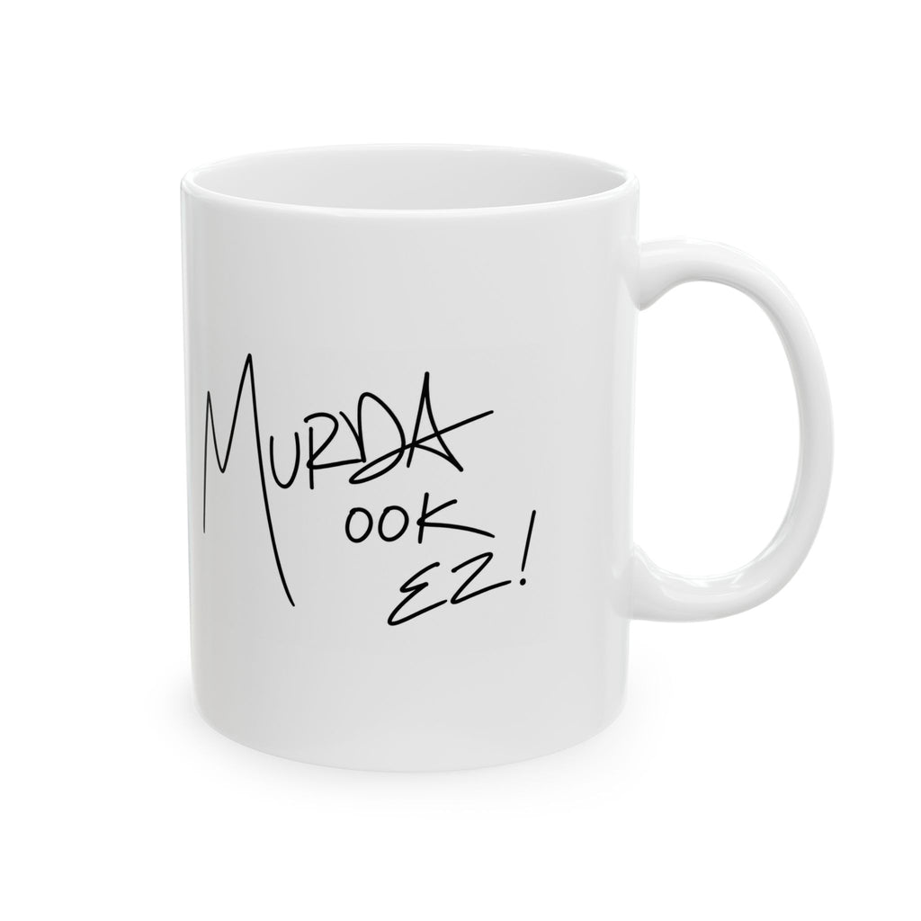 My Silence is Bigger... LIMITED EDITION MM Ceramic Mug