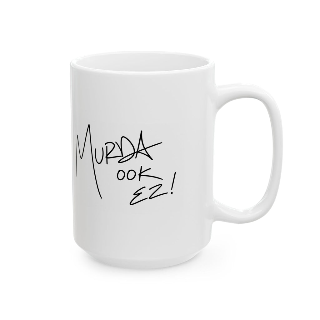 My Silence is Bigger... LIMITED EDITION MM Ceramic Mug