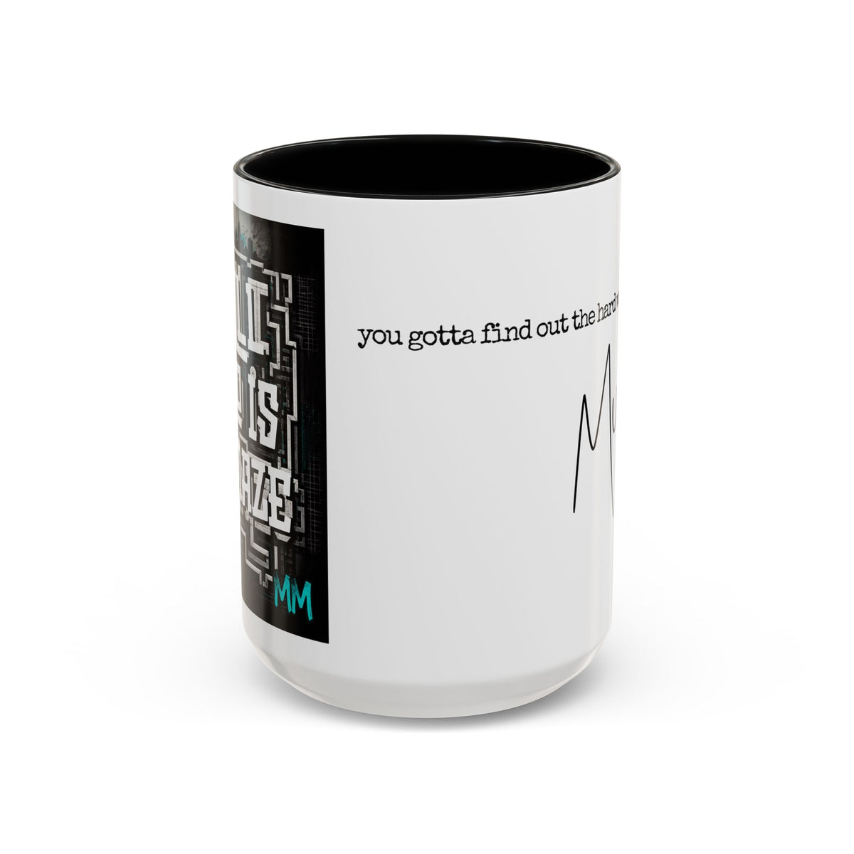 All I Do is Amaze - LIMITED EDITION Contrast Coffee Cup w/ MM Signature (11/15oz)