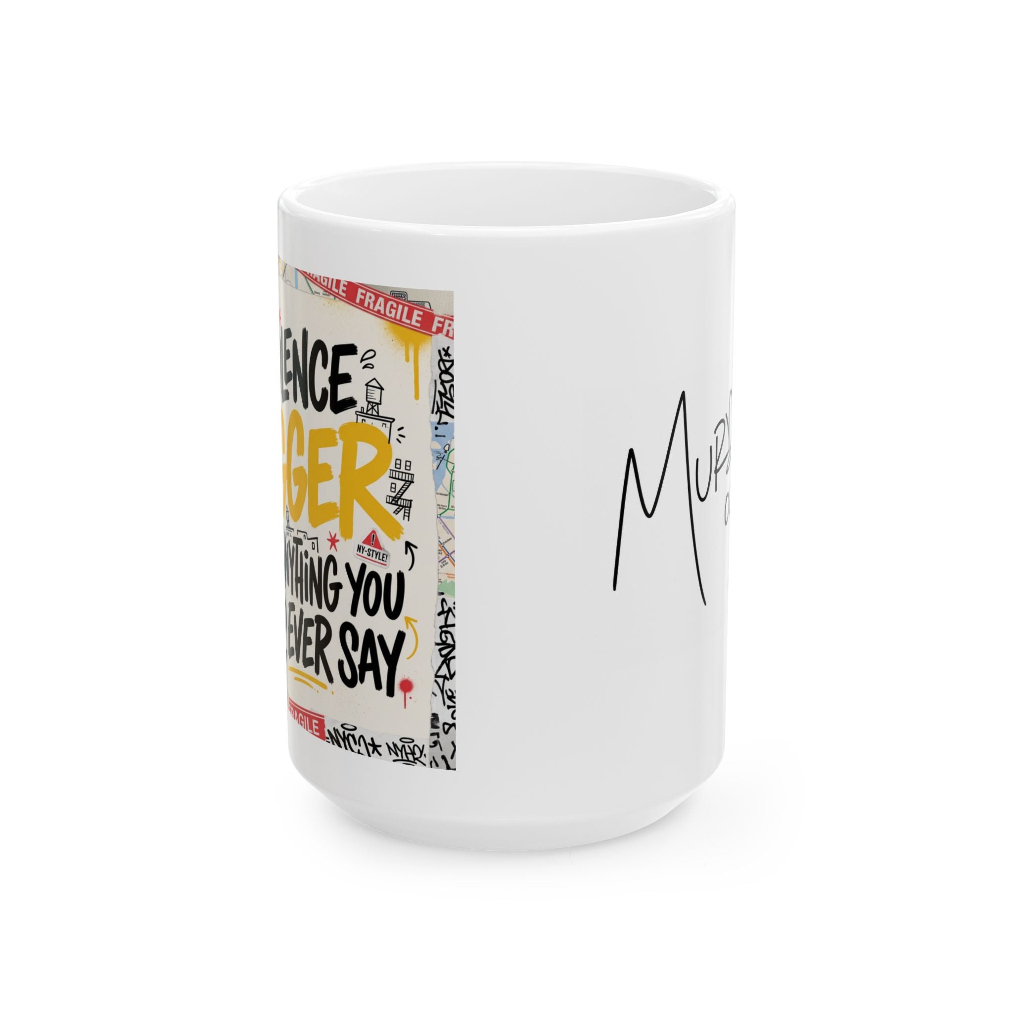 My Silence is Bigger... LIMITED EDITION MM Ceramic Mug