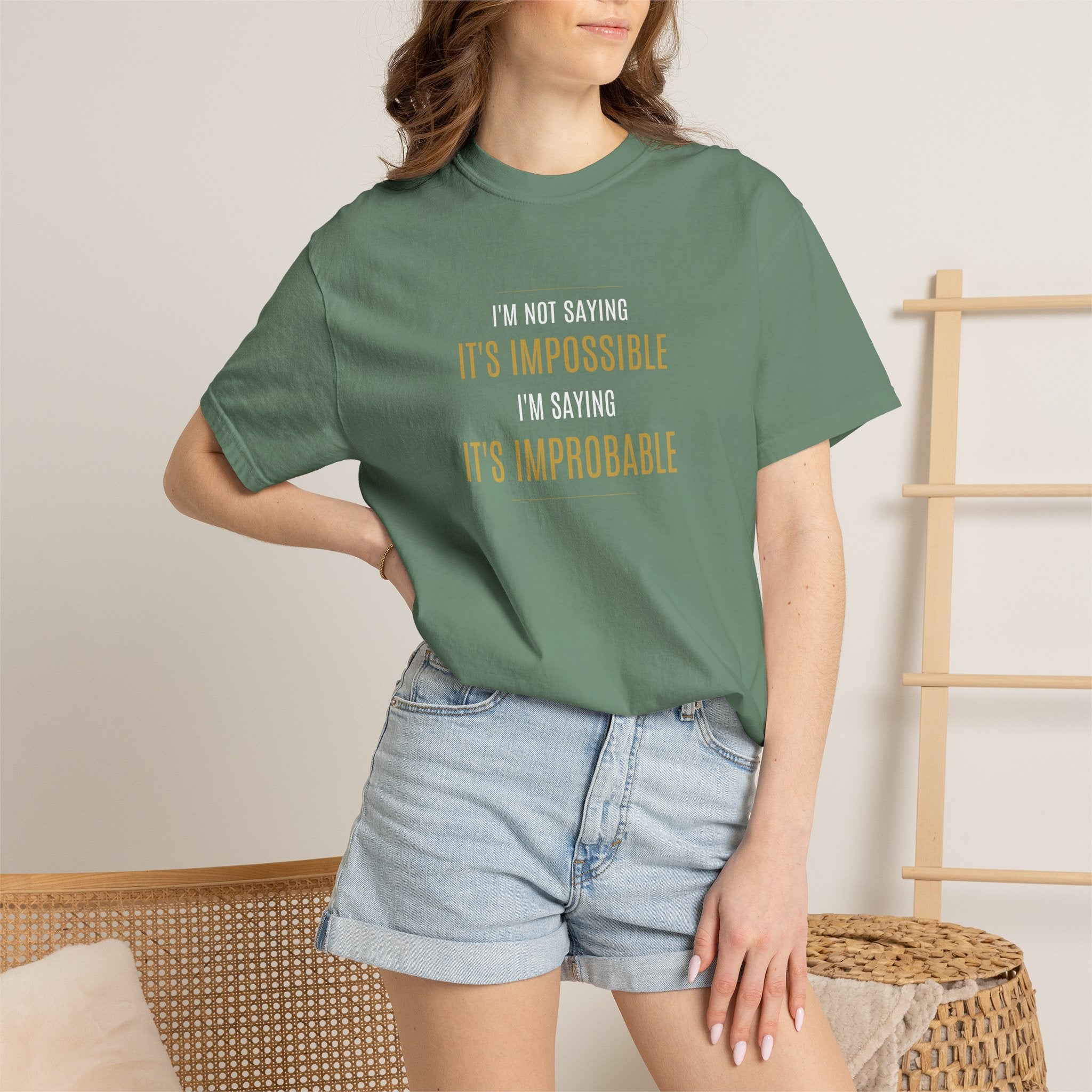 Not saying It’s Impossible... | Unisex 100% Cotton Tee (Various Colors)