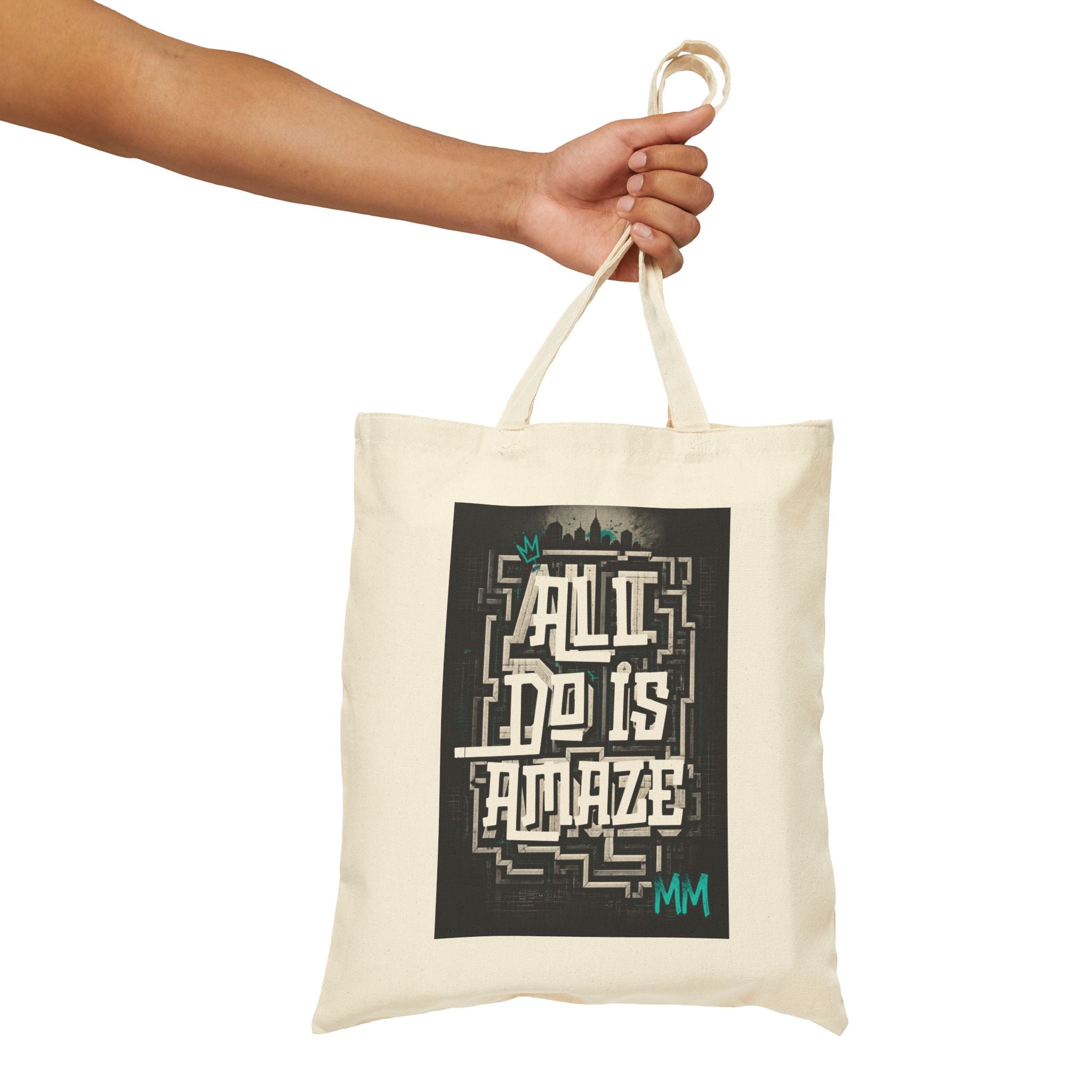 All I Do is AMAZE - MM Canvas Tote Bag
