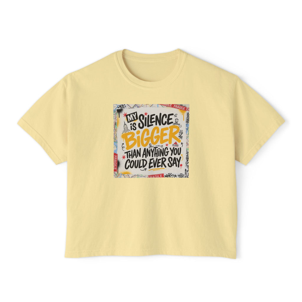 My Silence Is Bigger... Women's Boxy Tee w/ MM Signature